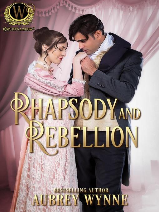 Title details for Rhapsody and Rebellion by Aubrey Wynne - Available